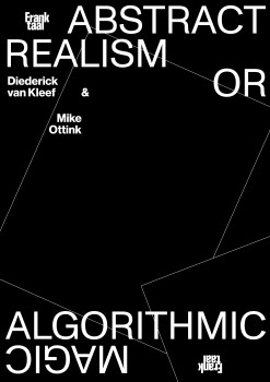 Abstract realism or algorithmic magic, featuring Mike Ottink and Diedrick van Kleef